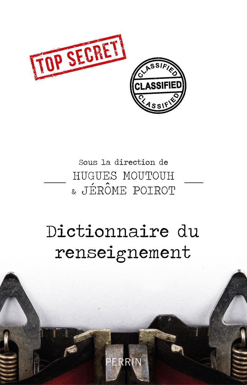 <em>Dictionnaire du renseignement </em>

